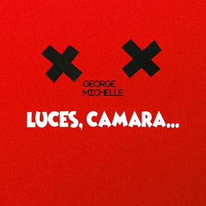 Luces, Camara.... (Explicit)