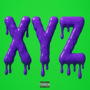 XYZ (feat. Jay Bandz Official & Foley) (Explicit)