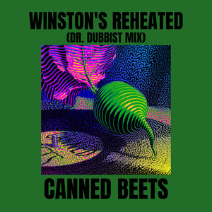 Winston's Reheated (Dr. Dubbist Mix)