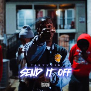 Send It Off (Explicit)