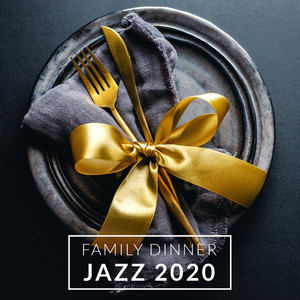 Family Dinner Jazz 2020