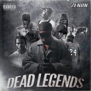 DEAD LEGENDS (Explicit)