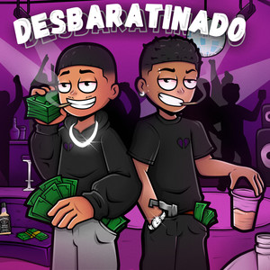 Desbaratinado (Explicit)