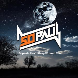 Can't Sleep Without You (Explicit)