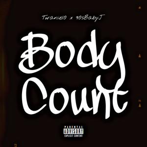 Body Count (feat. Twanie10 & 90sBabyJ) [Explicit]