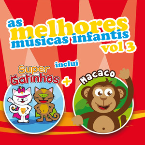 As Melhores Músicas Infantis Vol. 3