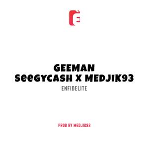 Enfidelite (feat. Seegy cash & GEEMAN) (Explicit)