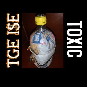 TOXIC (Explicit)