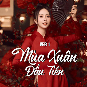 Mùa Xuân Đầu Tiên (Remix)