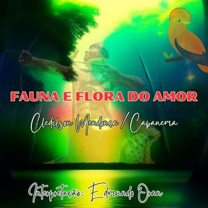 FAUNA E FLORA DO AMOR (feat. Capanema)