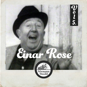 Einar Rose Vol.5