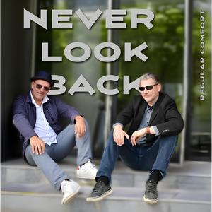 Never Look Back (feat. Regular Comfort) (Acoustic Version)