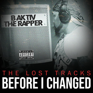 The Lost Tracks-Before I Changed (Explicit)