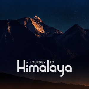 A Journey to Himalaya