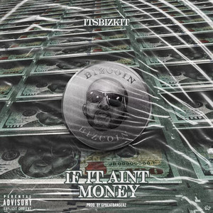 If It Ain't Money (Explicit)