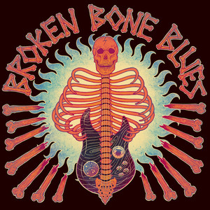 Broken Bone Blues