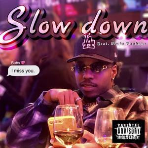 Slow Down (feat. Mu$a Bandana) [Explicit]