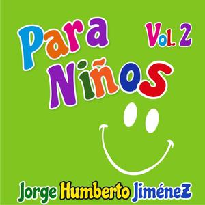 Para Niños Vol. 2 Jorge Humberto Jimenez