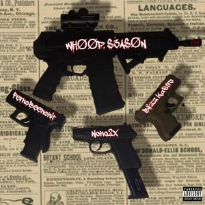 Whoop Season (730) (feat. Blizzy Kastro & Ferno Beenonit) [Explicit]