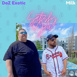 SATISFY U (feat. Milk) (Explicit)
