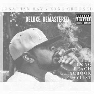 The Long Beach Crook Playlist (Deluxe Remastered) [Explicit]