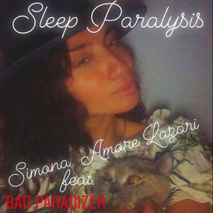 Sleep Paralysis(feat. Bad Paradizer)