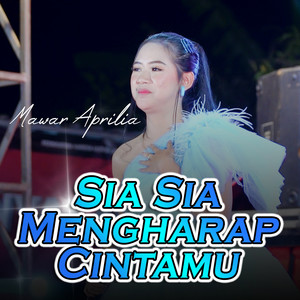 sia sia mengharap cintamu