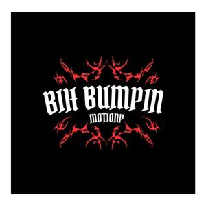 Bih Bumpin (Explicit)