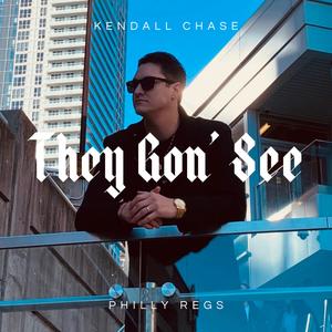 They Gon' See (feat. Philly Regs) (Explicit)