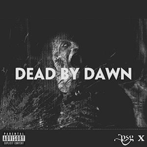 Dead By Dawn (Explicit)