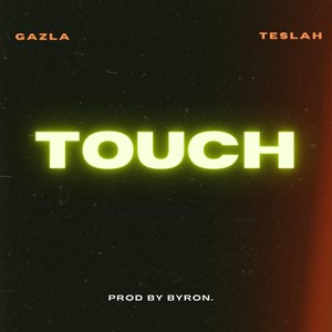 Touch (feat. Teslah)