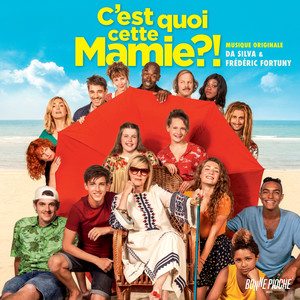 C'est quoi cette mamie ?! (Bande originale du film) [Explicit]