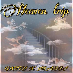 Heaven Trip (Explicit)