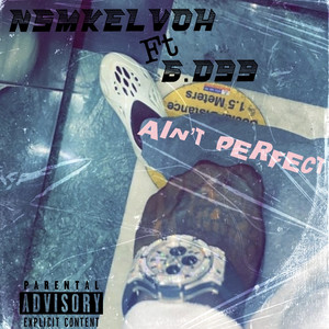 Ain’t Perfect (Explicit)