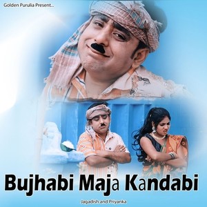 Bujhabi Maja Kandabi
