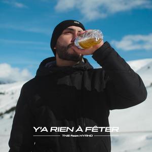 Y'A RIEN A FETER (feat. Hyrho) [Explicit]