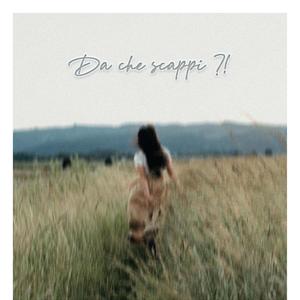 Da che scappi