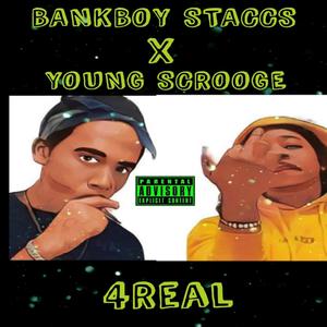 4 REAL(feat. Young Scrooge) (Explicit)