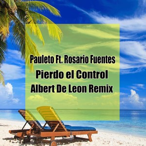 Pierdo el Control (Albert de León Remix)