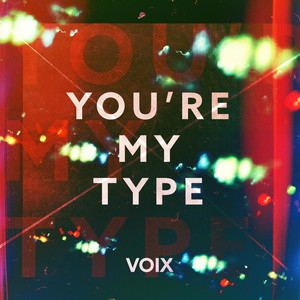 You're My Type