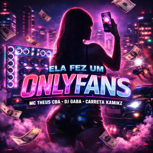 ELA FEZ UM ONLYFANS (Live|Explicit)