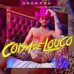 Coisa de louco (Explicit)