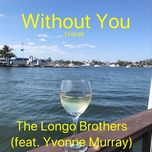 Without You (Vocal) [feat. Yvonne Murray]