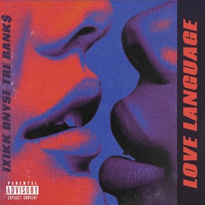 LOVE LANGUAGE (feat. DNYSE & TRE BANK$) (Explicit)