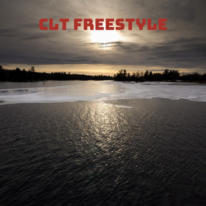 CLT FREESTYLE (Explicit)