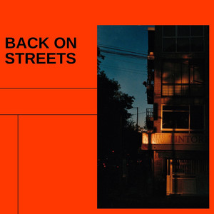 Back on Streets