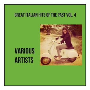 Great Italian Hits of the Past Vol. 4