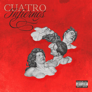 Cuatro Infiernos (Explicit)