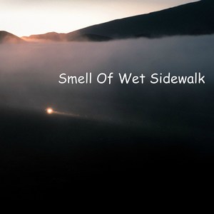 Smell of Wet Sidewalk