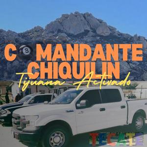 Comandante Chiquilin (Explicit)